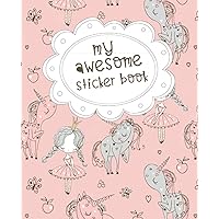 My Awesome Sticker Book: Blank Sticker Book for Collecting Stickers | Reusable Sticker Collection Album for Kids - Princess Design (Sticker Albums for Kids)