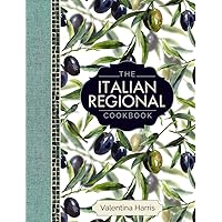 The Italian Regional Cookbook: A Great Cook's Culinary Tour of Italy in 325 Recipes and 1500 Color Photographs, Including: Lombardy; Piedmont; ... Sicily; Puglia; Basilicata; and Calabria. The Italian Regional Cookbook: A Great Cook's Culinary Tour of Italy in 325 Recipes and 1500 Color Photographs, Including: Lombardy; Piedmont; ... Sicily; Puglia; Basilicata; and Calabria. Hardcover