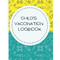 Child's Vaccination Logbook: help you to keep all important immunization records in one place. Includes space to write in the vaccination schedule, ... details, personal notes and observations.