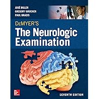DeMyer's The Neurologic Examination: A Programmed Text, Seventh Edition DeMyer's The Neurologic Examination: A Programmed Text, Seventh Edition Paperback Kindle