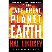 The Late Great Planet Earth The Late Great Planet Earth Paperback Hardcover Mass Market Paperback Audio CD