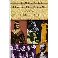 The Music of Black Americans: A History The Music of Black Americans: A History Paperback Hardcover