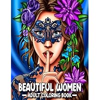 Beautiful Women Adult Coloring Book: Easy Large Print Beautiful Women Coloring Book for Adults