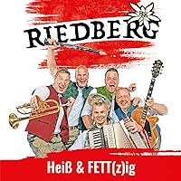 Heiß & Fett Z ig; Perfekter Oberkrainersound aus Vorarlberg