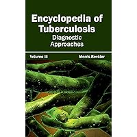 Encyclopedia of Tuberculosis: Volume III (Diagnostic Approaches)
