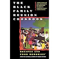 The Black Family Reunion Cookbook: Black Family Reunion Cookbook The Black Family Reunion Cookbook: Black Family Reunion Cookbook Paperback Kindle Hardcover