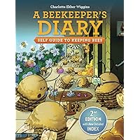 A Beekeeper's Diary: Self Guide to Keeping Bees A Beekeeper's Diary: Self Guide to Keeping Bees Paperback Kindle