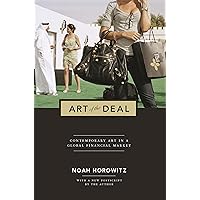 Art of the Deal: Contemporary Art in a Global Financial Market Art of the Deal: Contemporary Art in a Global Financial Market Paperback Audible Audiobook Kindle Hardcover