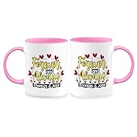 Set Of 2 Custom Couple Mug Forever And Always Wedding Anniversary Engagement Valentines Day 11 oz Pink