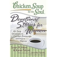 Chicken Soup for the Soul: Devotional Stories for Women: 101 Daily Devotions to Comfort, Encourage, and Inspire Women Chicken Soup for the Soul: Devotional Stories for Women: 101 Daily Devotions to Comfort, Encourage, and Inspire Women Paperback Kindle Audible Audiobook