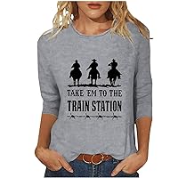 Round Neck Cow Boy Graphic Blouse Tops Take Em to The Train Station Pullover Tops Oversized 3/4 Length Sleeve T-Shirts