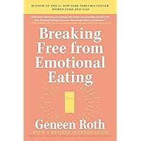 Breaking Free from Emotional Eating Breaking Free from Emotional Eating Paperback Kindle Audible Audiobook Hardcover Mass Market Paperback Audio CD