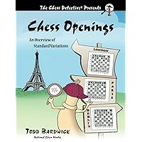 Chess Openings: An Overview of Standard Variations Chess Openings: An Overview of Standard Variations Paperback Kindle
