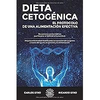 Dieta Cetogénica: El protocolo de una alimentación efectiva (Spanish Edition) Dieta Cetogénica: El protocolo de una alimentación efectiva (Spanish Edition) Paperback Kindle