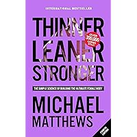 Thinner Leaner Stronger: The Simple Science of Building the Ultimate Female Body (The Thinner Leaner Stronger Series Book 1) (English Edition) Thinner Leaner Stronger: The Simple Science of Building the Ultimate Female Body (The Thinner Leaner Stronger Series Book 1) (English Edition) Kindle Edition Audible Audiobooks Hardcover Paperback