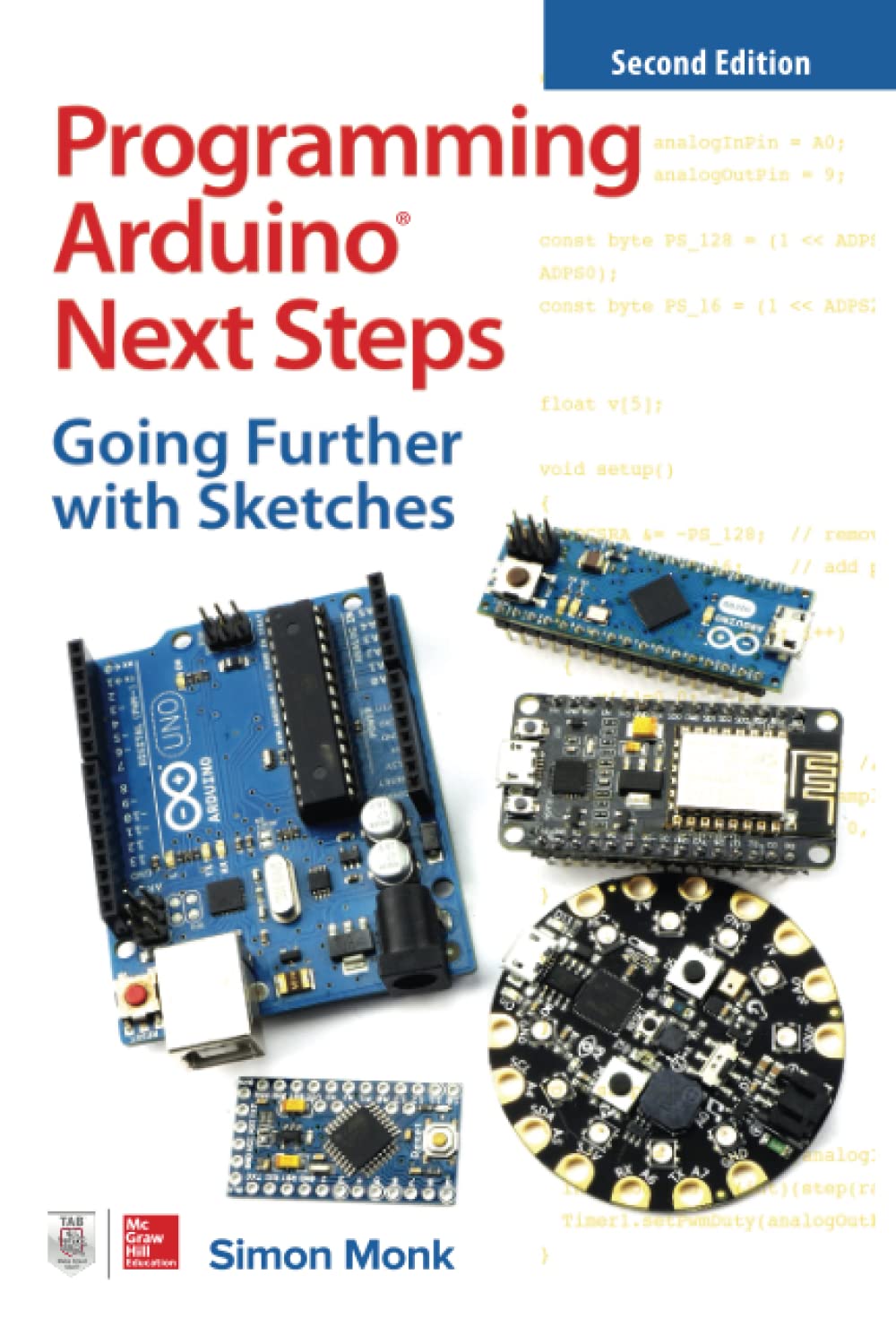 Programming Arduino Next Steps: Going Further with Sketches, Second Edition