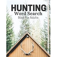 Hunting Word Search Book For Adults: Large Print Puzzle Book With Solutions | Hunting Lover Gift