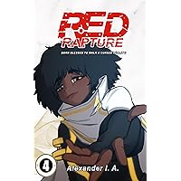 Red Rapture: Born Blessed To Walk A Cursed Reality! Issue #4