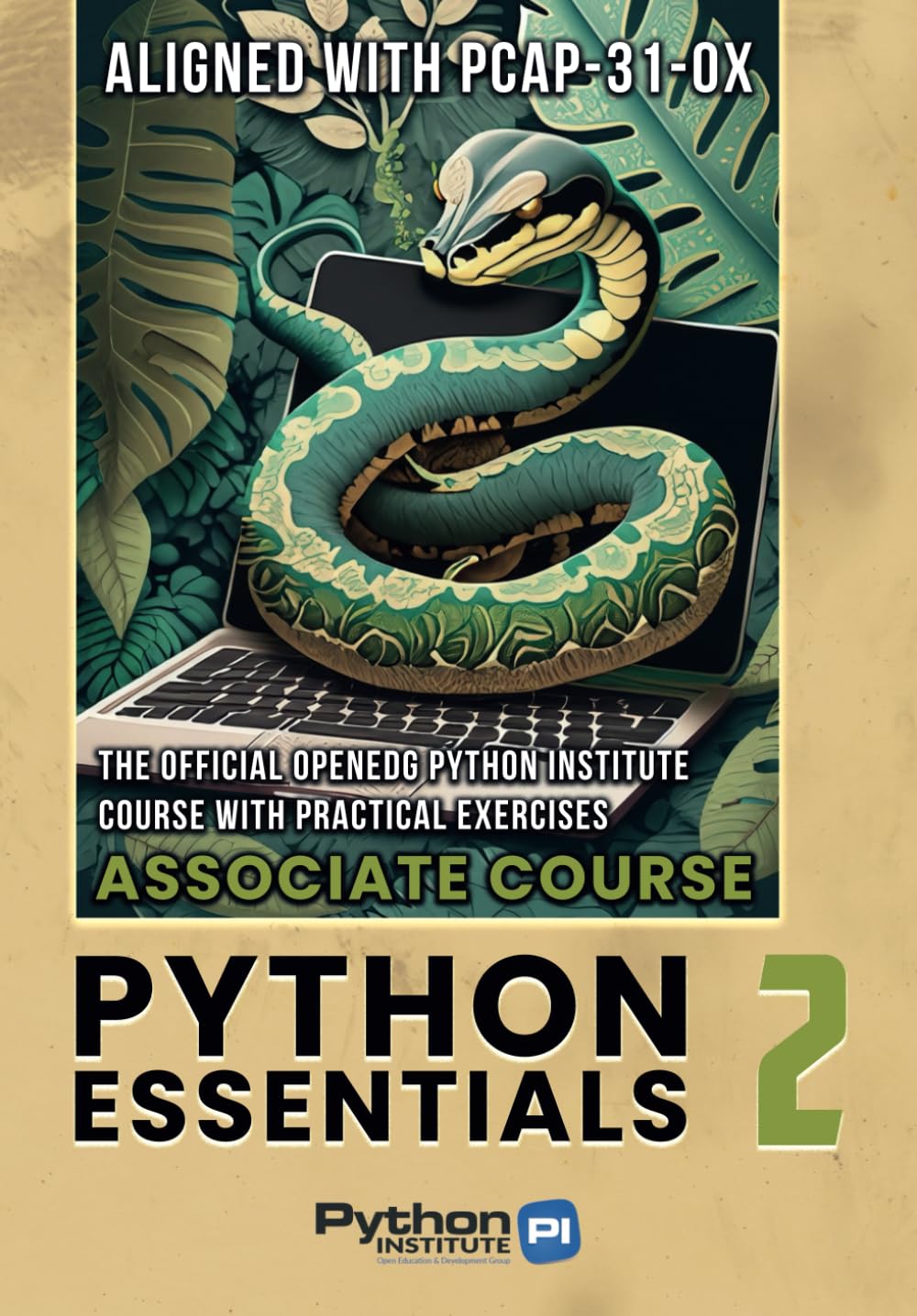 Python Essentials 2: The Official OpenEDG Python Institute Course Book – Aligned with PCAP-31-0x Certification Exam