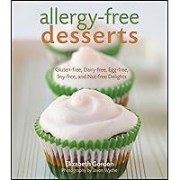 Allergy-free Desserts: Gluten-free, Dairy-free, Egg-free, Soy-free, and Nut-free Delights Allergy-free Desserts: Gluten-free, Dairy-free, Egg-free, Soy-free, and Nut-free Delights Hardcover Kindle