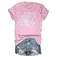 at The Ballpark is Where I Spend Most of My Days T-Shirts Women Funny Letter Tops Summer Short Sleeve Mom Gift Tees