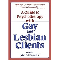 Guide To Psychotherapy With Gay & Lesbian Clients,A Guide To Psychotherapy With Gay & Lesbian Clients,A Kindle Hardcover Paperback