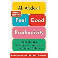 Feel-Good Productivity Feel-Good Productivity Perfect Paperback Kindle Audible Audiobook