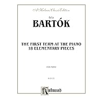 Bartok First Term at the Piano Bartok First Term at the Piano Paperback Kindle