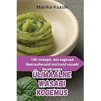 Ülimaalne Wasabi Kogemus (Estonian Edition)