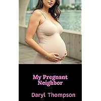My Pregnant Neighbor (Forbidden Harem Book 10) My Pregnant Neighbor (Forbidden Harem Book 10) Kindle