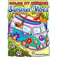 Color By Number Summer Vibes: Fun Beach and Sunset Landscape Images, Relaxing and Stress Relief Activity Pages, For Adults and Kids to Enjoy (Color By Number Coloring Books) Color By Number Summer Vibes: Fun Beach and Sunset Landscape Images, Relaxing and Stress Relief Activity Pages, For Adults and Kids to Enjoy (Color By Number Coloring Books) Paperback