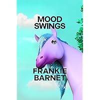 Mood Swings: A Novel Mood Swings: A Novel Hardcover Kindle Audible Audiobook Audio CD