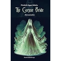 The Corpse Bride. Illustrated edition (Italian Edition)