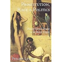 Prostitution, Race and Politics Prostitution, Race and Politics Paperback Hardcover