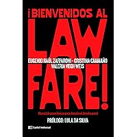 ¡Bienvenidos al Lawfare!: Manual de pasos básicos para demoler el derecho penal (Coyunturas) (Spanish Edition) ¡Bienvenidos al Lawfare!: Manual de pasos básicos para demoler el derecho penal (Coyunturas) (Spanish Edition) Kindle