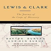 Lewis & Clark: The Journey of the Corps of Discovery Lewis & Clark: The Journey of the Corps of Discovery Audible Audiobook Hardcover Paperback Audio CD