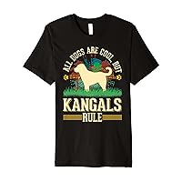 All dogs are cool but Kangals rule Kangal Premium T-Shirt