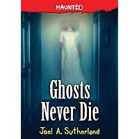 Ghosts Never Die (Haunted, 4) Ghosts Never Die (Haunted, 4) Paperback Kindle