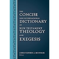 The Concise New International Dictionary of New Testament Theology and Exegesis The Concise New International Dictionary of New Testament Theology and Exegesis Hardcover Kindle