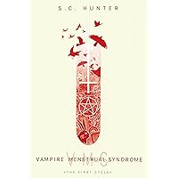 Vampire Menstrual Syndrome: The First Cycle Vampire Menstrual Syndrome: The First Cycle Kindle Paperback