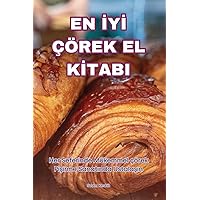 En İyİ Çörek El Kİtabi (Turkish Edition)