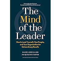 The Mind of the Leader: How to Lead Yourself, Your People, and Your Organization for Extraordinary Results The Mind of the Leader: How to Lead Yourself, Your People, and Your Organization for Extraordinary Results Hardcover Kindle Audible Audiobook Audio CD