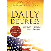 Daily Decrees for Government and Nations: Raise Your Voice, Agree with Heaven, and Shift Your Nation Daily Decrees for Government and Nations: Raise Your Voice, Agree with Heaven, and Shift Your Nation Paperback Kindle Audible Audiobook
