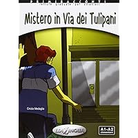 Primiracconti: Mistero in Via Dei Tulipani + CD-Audio (Italian Edition) Primiracconti: Mistero in Via Dei Tulipani + CD-Audio (Italian Edition) Paperback