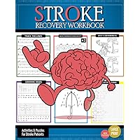 Stroke Recovery Workbook: Activities to Restore brain functionality with Tracing, Handwriting, Word Search, Patterns, and More Stroke Recovery Workbook: Activities to Restore brain functionality with Tracing, Handwriting, Word Search, Patterns, and More Paperback