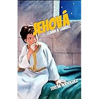 Jehova llama a Samuel (Spanish Edition)