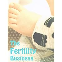 The Fertility Business