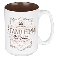 Ceramic Coffee and Tea Mug 14 oz White Cup with Brown Lead-free Bible Verse Mug - Stand Firm in the Faith - 1 Corinthians 16:13