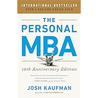The Personal MBA 10th Anniversary Edition The Personal MBA 10th Anniversary Edition Paperback Audible Audiobook Kindle Hardcover Spiral-bound