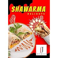 Shawarma Delights: A Cookbook of Delicious and Easy-to-Make Recipes for Shawarma Lovers, From Classic Chicken to Exotic Vegetarian, Spice up Your Meals ... (Shawarma Sagas: Gastronomic Adventures 1) Shawarma Delights: A Cookbook of Delicious and Easy-to-Make Recipes for Shawarma Lovers, From Classic Chicken to Exotic Vegetarian, Spice up Your Meals ... (Shawarma Sagas: Gastronomic Adventures 1) Kindle Paperback